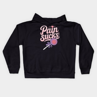 Pain Sucks - Chronic Pain Awareness Kids Hoodie